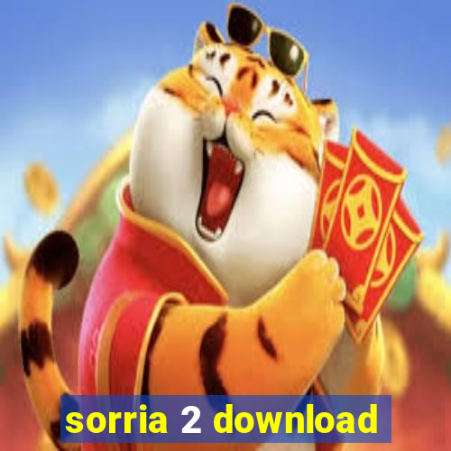 sorria 2 download